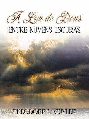 cover image of A Luz de Deus entre Nuvens Escuras